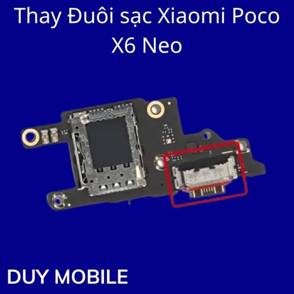 Thay Đuôi sạc Xiaomi Poco X6 Neo