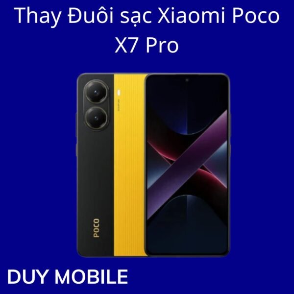 Thay Đuôi sạc Xiaomi Poco X7 Pro