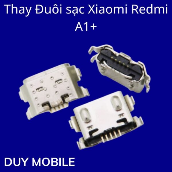 Thay Đuôi sạc Xiaomi Redmi A1+