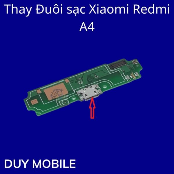 Thay Đuôi sạc Xiaomi Redmi A4
