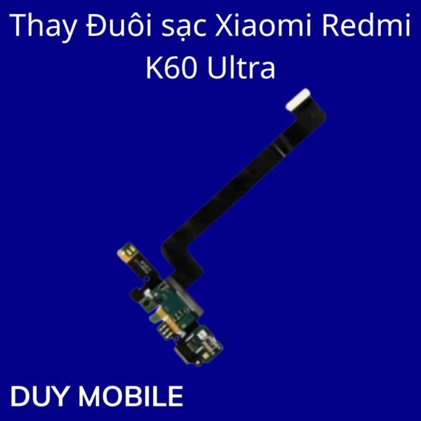 Thay Đuôi sạc Xiaomi Redmi K60 Ultra