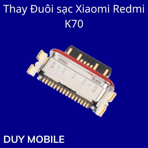 Thay Đuôi sạc Xiaomi Redmi K70