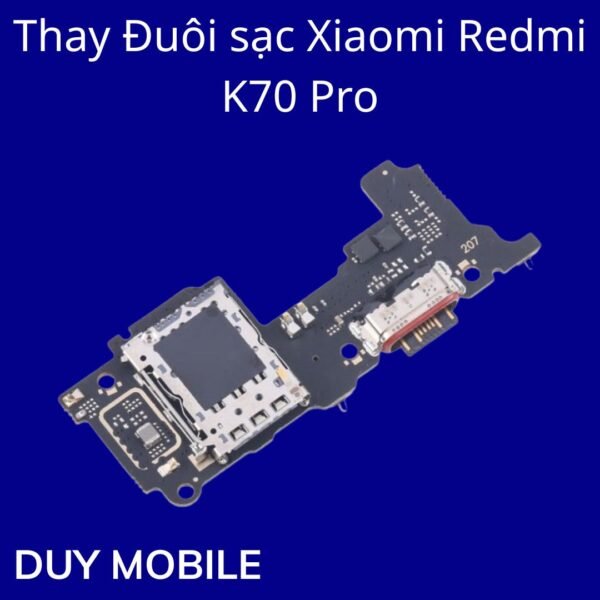 Thay Đuôi sạc Xiaomi Redmi K70 Pro