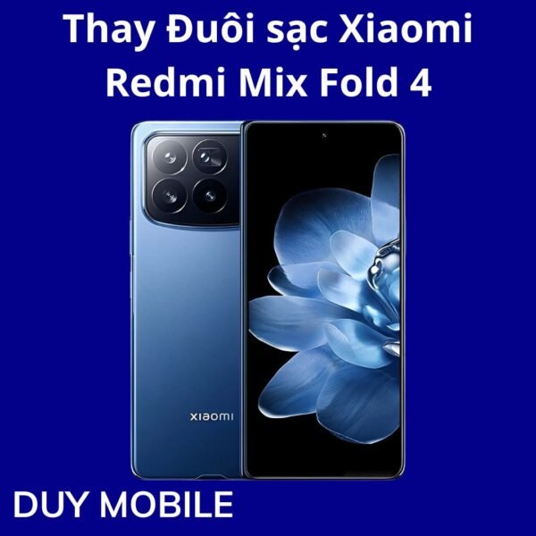 Thay Đuôi sạc Xiaomi Redmi Mix Fold 4