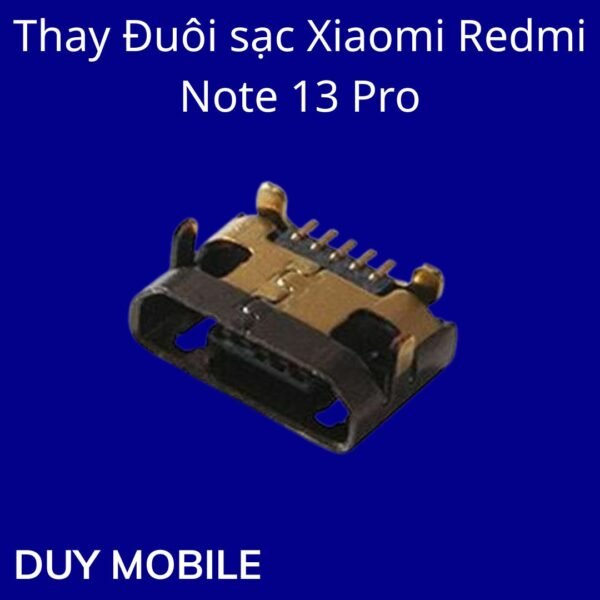 Thay Đuôi sạc Xiaomi Redmi Note 13 Pro