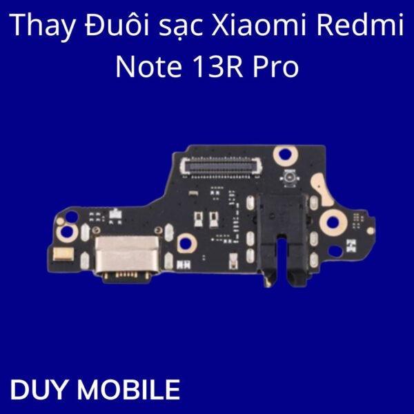 Thay Đuôi sạc Xiaomi Redmi Note 13R Pro