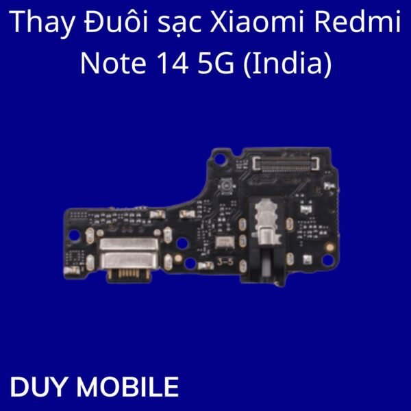 Thay Đuôi sạc Xiaomi Redmi Note 14 5G (India)