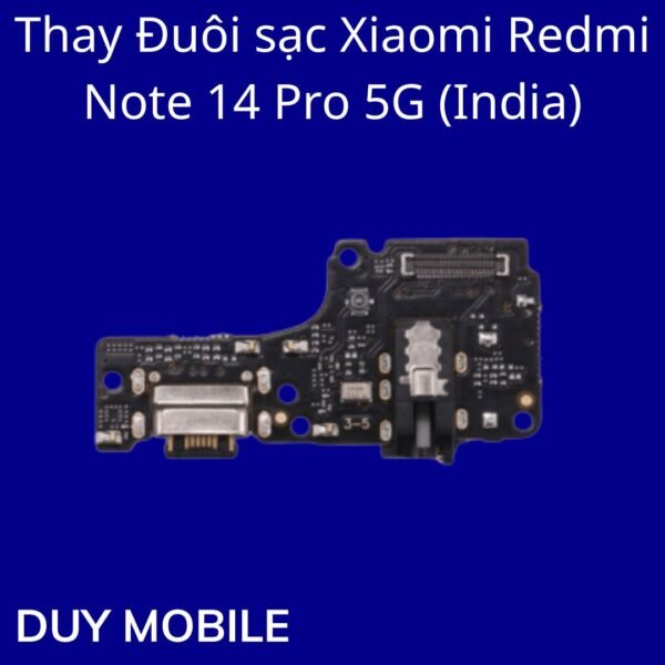 Thay Đuôi sạc Xiaomi Redmi Note 14 Pro 5G (India)