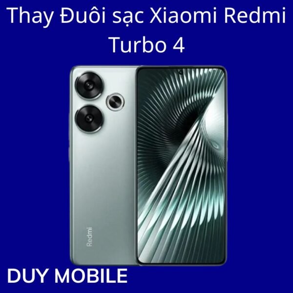 Thay Đuôi sạc Xiaomi Redmi Turbo 4