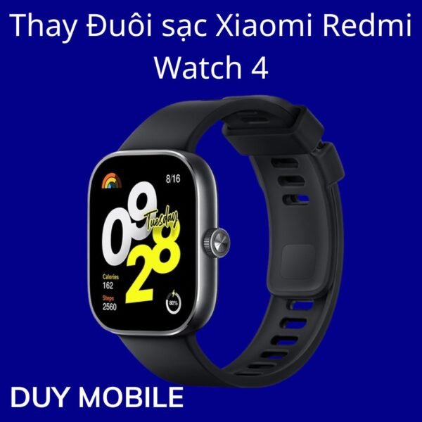 Thay Đuôi sạc Xiaomi Redmi Watch 4
