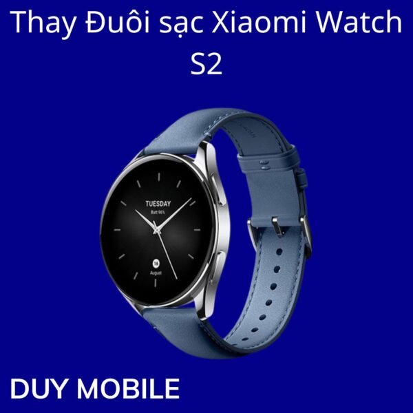 Thay Đuôi sạc Xiaomi Watch S2