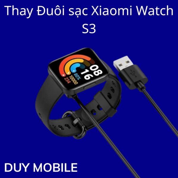 Thay Đuôi sạc Xiaomi Watch S3
