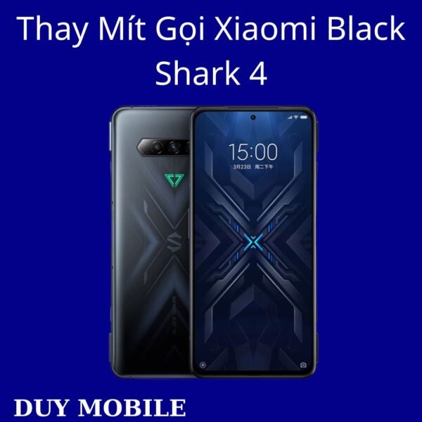 Thay Mít Gọi Xiaomi Black Shark 4