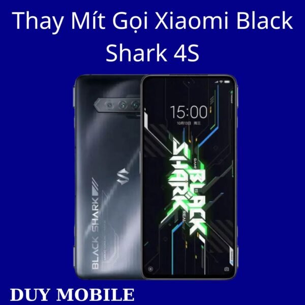 Thay Mít Gọi Xiaomi Black Shark 4S