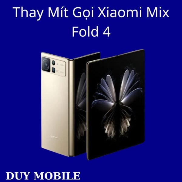 Thay Mít Gọi Xiaomi Mix Fold 4