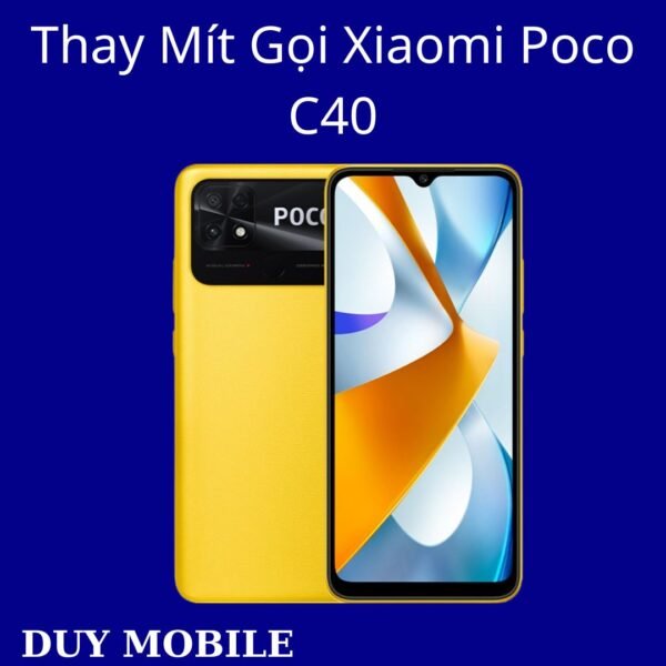 Thay Mít Gọi Xiaomi Poco C40
