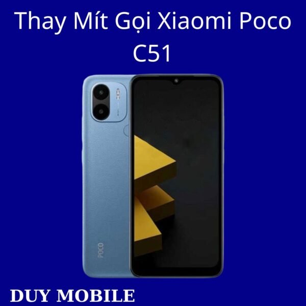 Thay Mít Gọi Xiaomi Poco C51