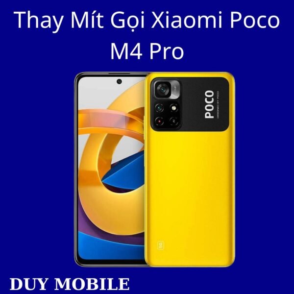 Thay Mít Gọi Xiaomi Poco M4 Pro