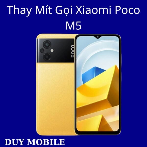 Thay Mít Gọi Xiaomi Poco M5
