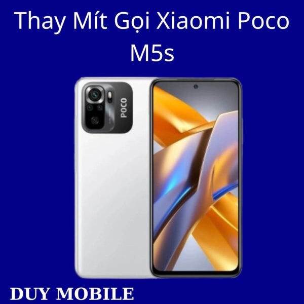 Thay Mít Gọi Xiaomi Poco M5s
