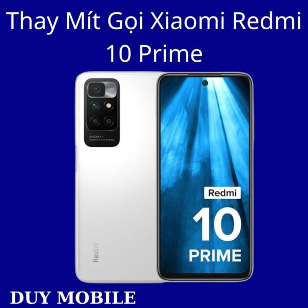 Thay Mít Gọi Xiaomi Redmi 10 Prime