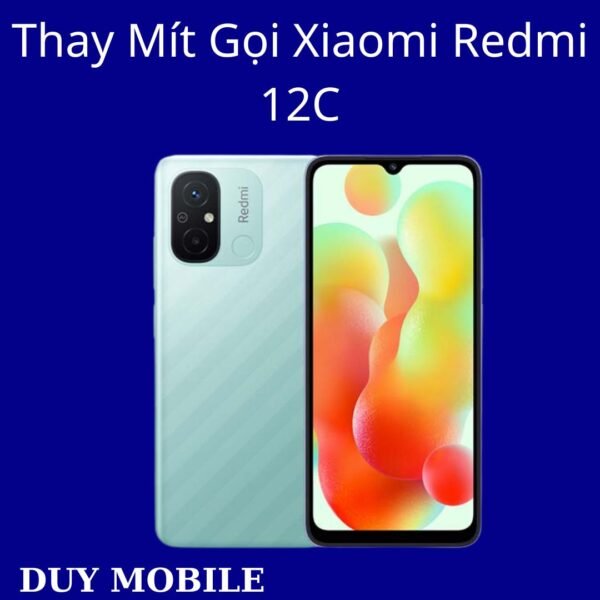 Thay Mít Gọi Xiaomi Redmi 12C