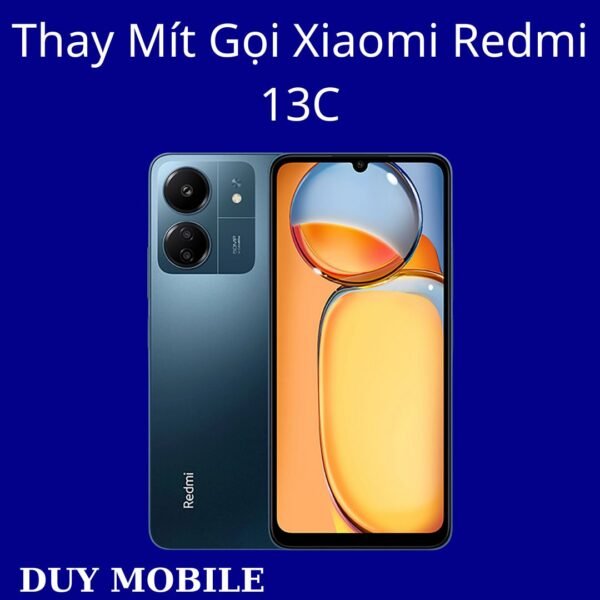 Thay Mít Gọi Xiaomi Redmi 13C