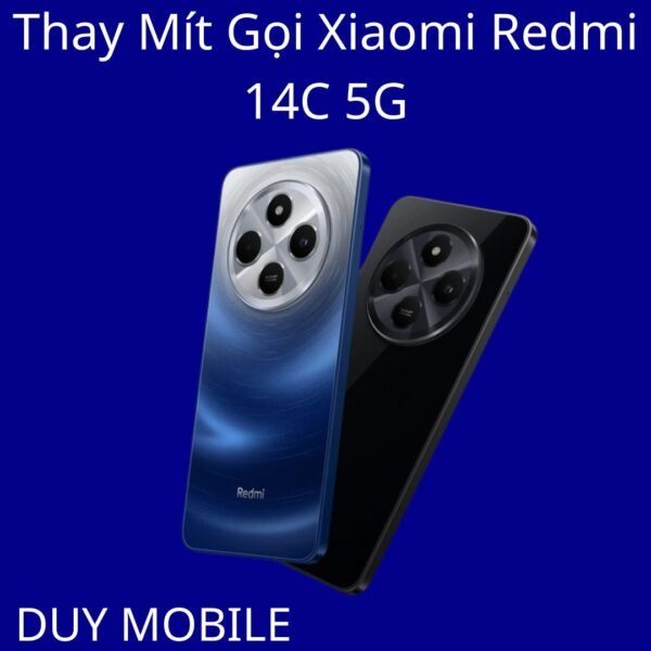 Thay Mít Gọi Xiaomi Redmi 14C 5G