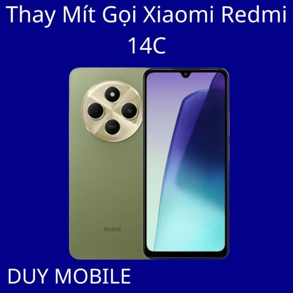 Thay Mít Gọi Xiaomi Redmi 14C