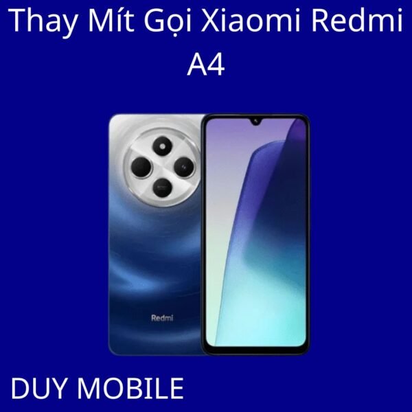 Thay Mít Gọi Xiaomi Redmi A4