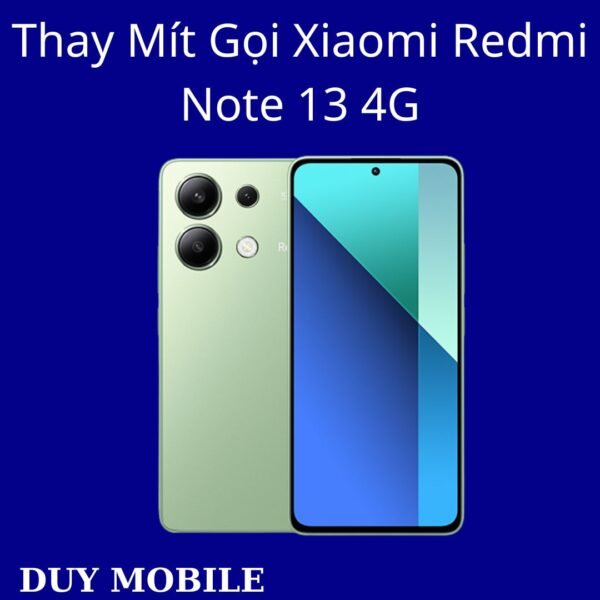 Thay Mít Gọi Xiaomi Redmi Note 13 4G