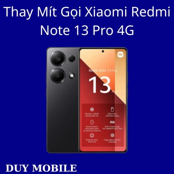 Thay Mít Gọi Xiaomi Redmi Note 13 Pro 4G