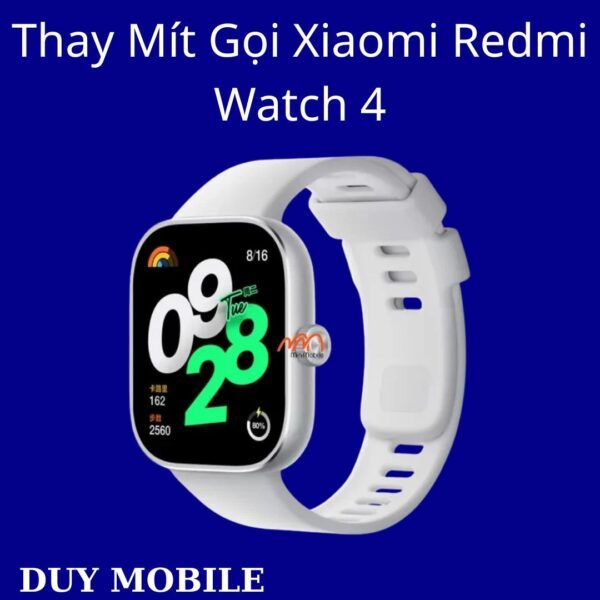 Thay Mít Gọi Xiaomi Redmi Watch 4