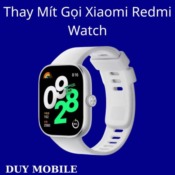 Thay Mít Gọi Xiaomi Redmi Watch