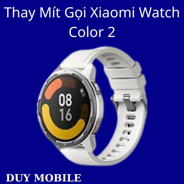 Thay Mít Gọi Xiaomi Watch Color 2