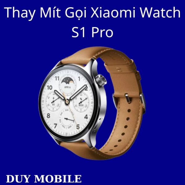 Thay Mít Gọi Xiaomi Watch S1 Pro