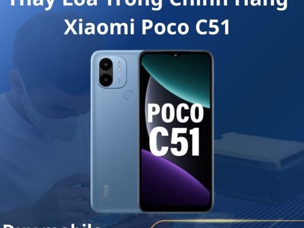 Thay Loa Trong Chính Hãng Xiaomi Poco C51
