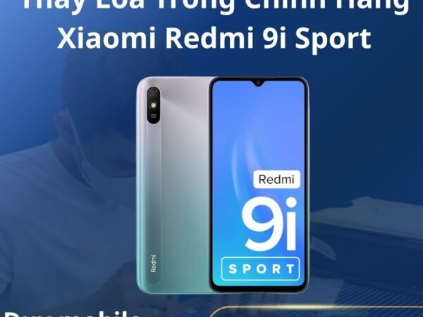 Thay Loa Trong Chính Hãng Xiaomi Redmi 9i Sport