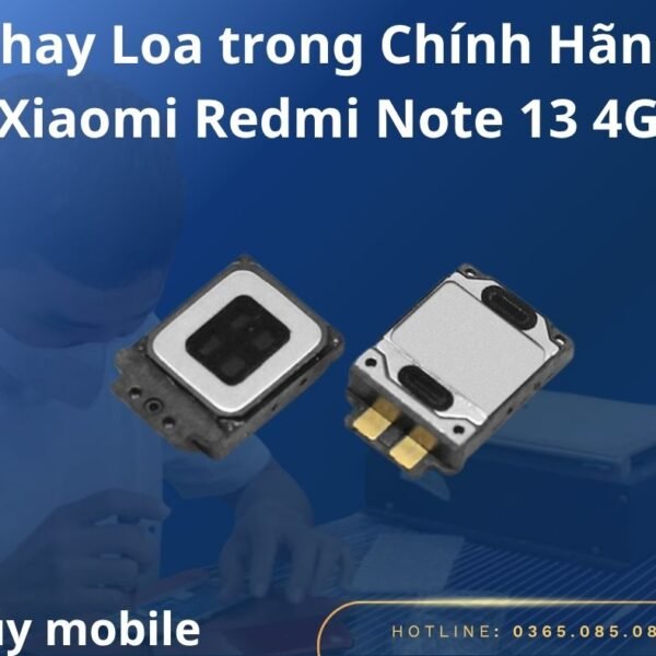 Thay Loa trong Chính Hãng Xiaomi Redmi Note 13 4G