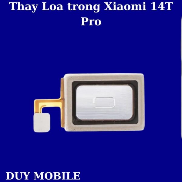 Thay Loa trong Xiaomi 14T Pro