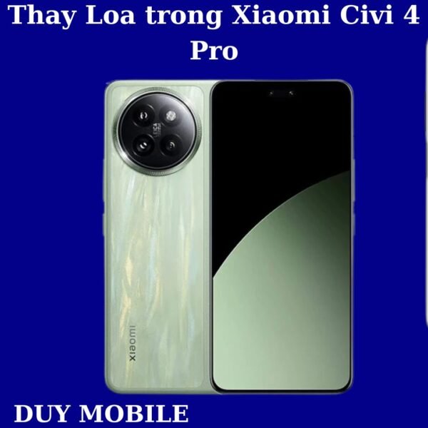 Thay Loa trong Xiaomi Civi 4 Pro