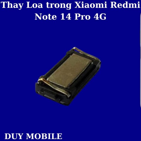 Thay Loa trong Xiaomi Redmi Note 14 Pro 4G