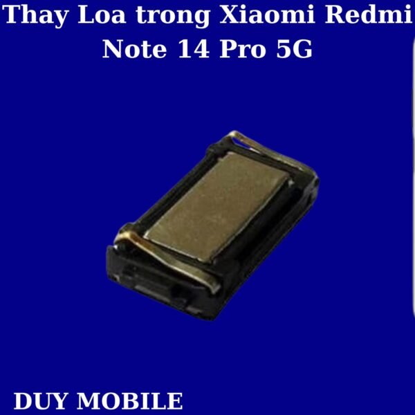 Thay Loa trong Xiaomi Redmi Note 14 Pro 5G