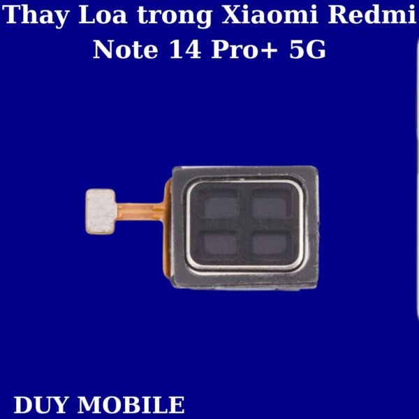Thay Loa trong Xiaomi Redmi Note 14 Pro+ 5G