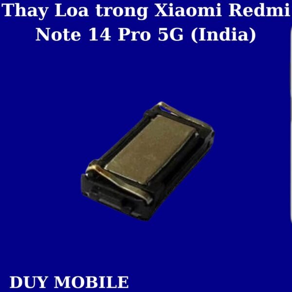 Thay Loa trong Xiaomi Redmi Note 14 Pro 5G (India)