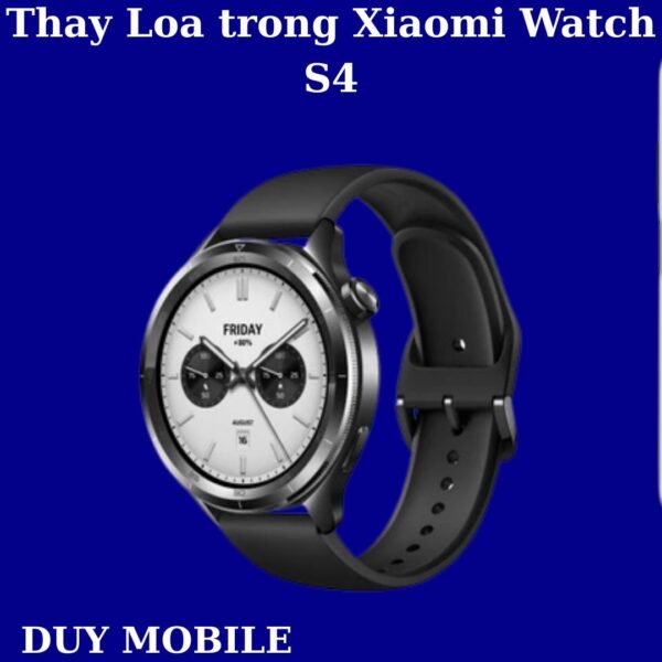 Thay Loa trong Xiaomi Watch S4