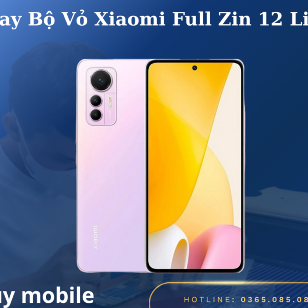 Thay Bộ Vỏ Xiaomi Full Zin 12 Lite