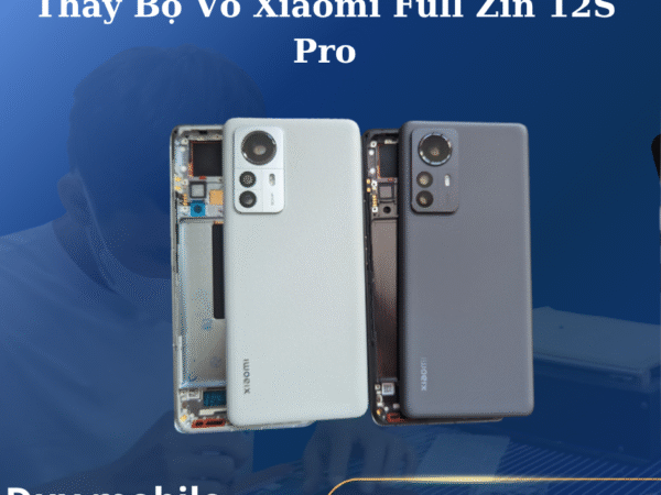 Thay Bộ Vỏ Xiaomi Full Zin 12S Pro