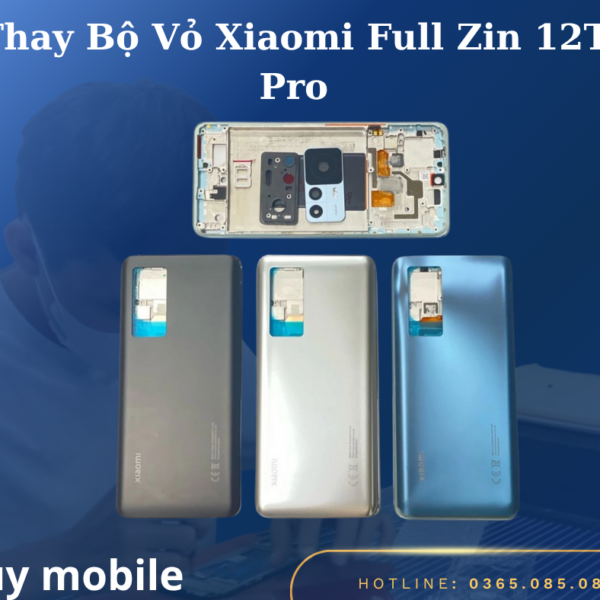 Thay Bộ Vỏ Xiaomi Full Zin 12T Pro