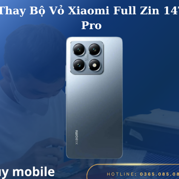Thay Bộ Vỏ Xiaomi Full Zin 14T Pro